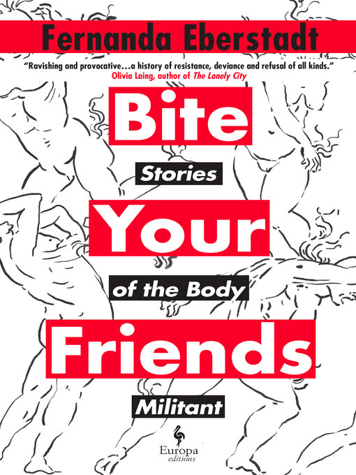 Title details for Bite Your Friends by Fernanda Eberstadt - Available